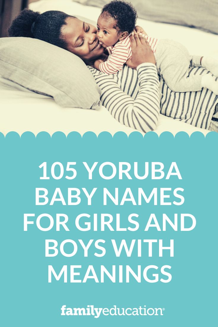 105 Yoruba Baby Names For Girls And Boys With Meanings Pinterest 